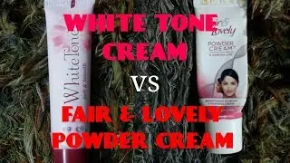 White Tone Cream Vs Fair & Lovely Powder Cream | Comparison | By Tips And Tricks In Hindi