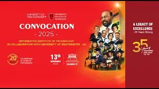 IIT Convocation 2025 with the University of Westminster | Session 2
