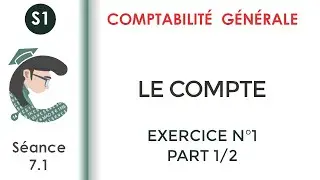 Le compte; Exercice corrigé N°1 :1/2 #Comptabilité_générale_1