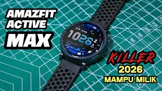 AMAZFIT ACTIVE MAX: Jam Paling Killer 2026 Mampu Milik