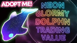 Neon GLORMY DOLPHIN Trading Value in Adopt Me! 🐬#adoptme #neonglormydolphintrade