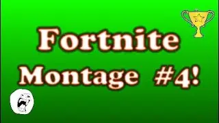 Fortnite Montage #4!!!!!!!!!!