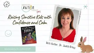 IRL - Raising Sensitive Kids with Confidence and Calm with Dr. Judith Orloff [Sponsored]