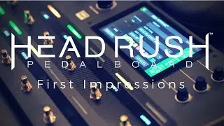 Педаль Headrush &mdash; первые впечатления