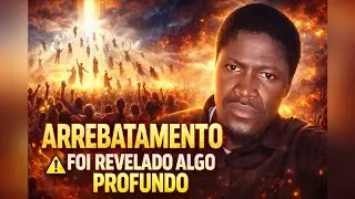 🚨URGENTE 🚨 PASTOR EDMILSON DA ANGOLA  VIU O ARREBATAMENTO DA IGREJA _ FOI PROFUNDO ESSA VIS&Atilde;O 