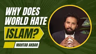 Why Does World Hate Islam??