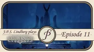 Through the Corpse of a Kingdom; Hollow Knight, pt. 11 [FINALE]