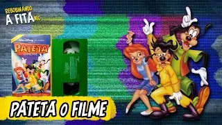 PATETA O FILME - O Melhor Pai da Disney!