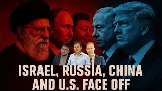 Israel, Russia, China, and U.S. Face Off in Global Crisis