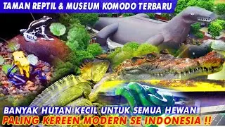 TAMAN REPTIL PALING KEREN MODERN SE INDONESIA TERBARU | MUSEUM KOMODO TMII TERBARU 2024