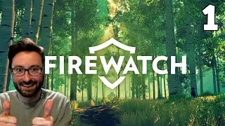 Firewatch Playthrough [Part 1]