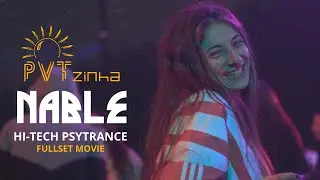 Nable @ PVTzinha 2025 - Full Set Movie (Hitech Psytrance)