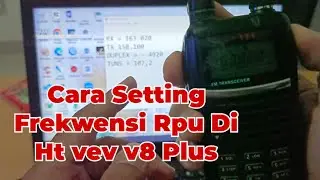 Cara Setting Frekwensi RPU di Ht Vev V8 Plus