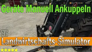 LS25 Mod Showcase - Manually Attaching Implements - LS25 Mods