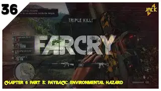 FarCry 3 | CO-OP Campaign (4P) | Chapter 6 Payback | Part 3 Environmental Hazard