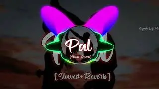 Pal Pal Jeena Muhal Dj Remix| Pal Pal Remix | Slowed Reverb | Bass Boosted | Emotional Romantic Song