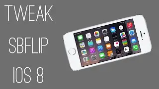 Tweak // SBflip IOS 8