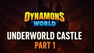 Dynamons World Underworld Castle Part 1 &ndash; The Journey Into Darkness Begins!