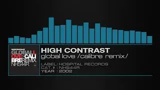 High Contrast &ndash; Global Love (Calibre Remix)