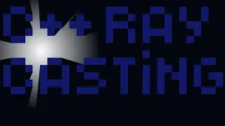 C++ Ray Casting Demo