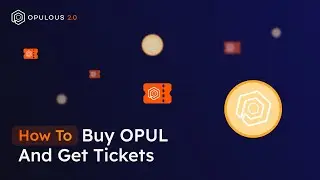 How To buy $OPUL and Get Tickets | Opulous 2.0