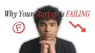 Why Your Startup is Failing (And How to Fix It)