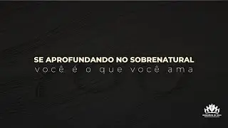 ADSA Humait&aacute; - Se aprofundando no Sobrenatural - 23/01/2022