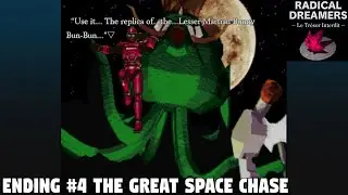 Ending #4 The Great Space Chase Radical Dreamers- Chrono Cross Remaster The Radical Dreamers Edition