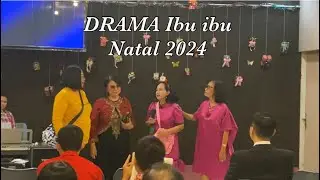 Drama natal ibu ibu JKI Kasih Karunia 2024
