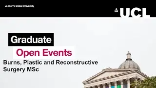 Burns, Plastic and Reconstructive Surgery MSc - Graduate Open Event