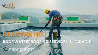 Roof Waterproofing Services In Karachi | Roof Waterproofing Company in Karachi | Roof Waterproofing