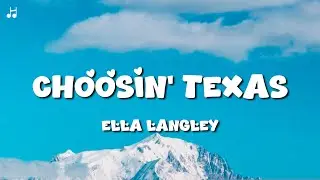 Ella Langley - Choosin' Texas (Lyrics)