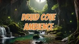 Druid Cove Ambience 🌿 Peaceful Fantasy Cave | D&D Nature Sounds