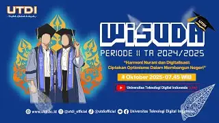 WISUDA PROGRAM DIPLOMA TIGA, SARJANA, DAN MAGISTER Periode II T. A. 2024/2025