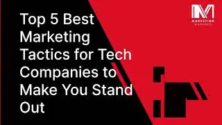 5 Marketing Tactics Every Tech Company Needs in 2026 (No More Bland Marketing!)