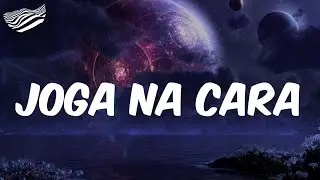 Joga na Cara - Letra - MC Braz