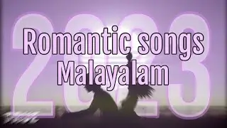 malayalam romantic songs 2023 |malayalam mashup 2023 | മലയാളം dj remix 2023 | malayalam remix 2023