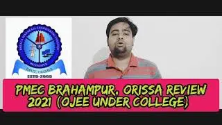 Parala Maharaja Engineering College&nbsp;ODISHA Review 2021|PMEC ORISSA CUTOFF|OJEE COUNSELLING 2021