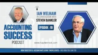 The Accounting Success Podcast : Episode 10 : Steven Bankler