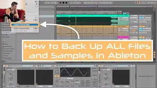 How to Back Up ALL Files and Samples in Ableton Tutorial