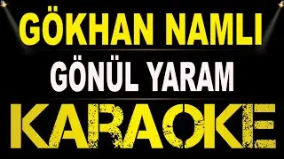 Gökhan Namlı - Gönül Yaram / Karaoke / Md Altyapı / Cover / Lyrics / HQ