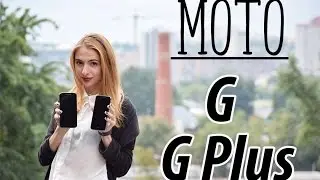 Обзор Moto G и Moto G Plus