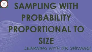 Sampling With Probability Proportional To Size