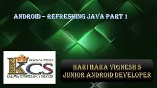 Session 5 - Android (in Tamil) Refreshing Java - Part 1