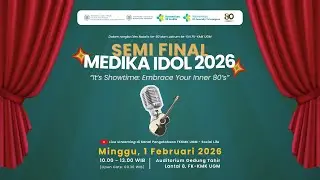 Semi Final Medika Idol 2026 - It's Showtime: Embrace Your Inner 80's