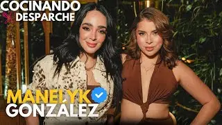 Cocinando por desparche con Manelyk Gonzales ⭐