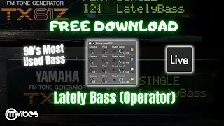 Бесплатная загрузка Lately Bass (пресет и стойка оператора Ableton Live)