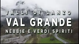 VALGRANDE - NEBBIE E VERDI SPIRITI   Valli di Lanzo - Ceres - Cantoira - Chialamberto - Groscavallo