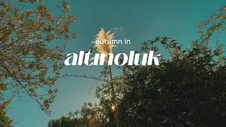 Altınoluk, Balıkesir | Cinematic nature film | Shot on iPhone