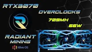 RTX3070 Mining Radiant RDX 709Mh at 66w | EP-045